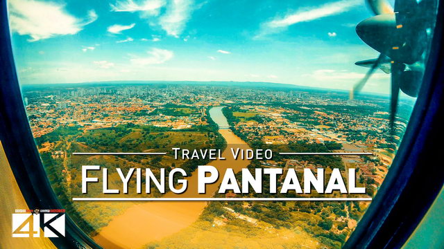 【4K】Footage | Flying out from CUIABA OVER PANTANAL ..:: Brazil 2019