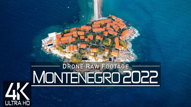 【4K】Drone RAW Footage | This is MONTENEGRO 2022 | Bay of Kotor | Podgorica & More| UltraHD Stock