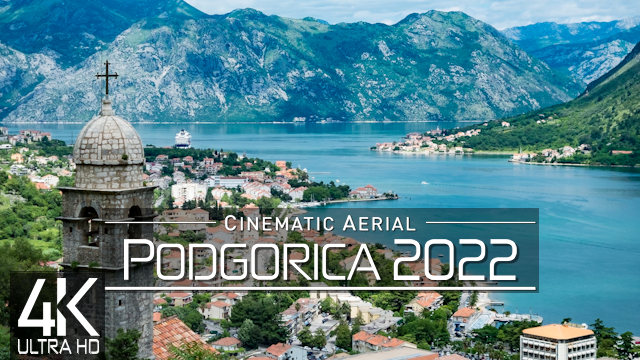 【4K】Podgorica from Above | Capital of MONTENEGRO 2022 | Cinematic Wolf Aerial™ Drone Film