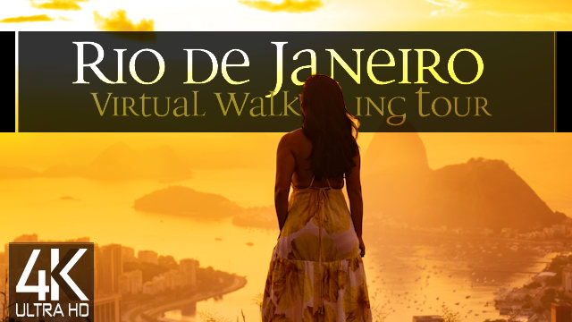 【4K】VIRTUAL WALKING TOUR: «Rio de Janeiro - Brazil 2022» | ORIGINAL SOUNDS | NO COMMENT ASMR