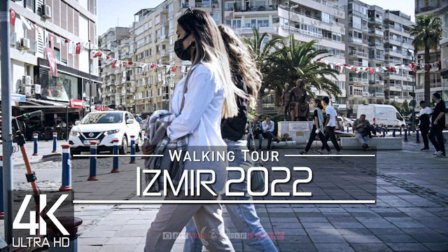 【4K 60fps】VIRTUAL WALKING TOUR: «Izmir - Turkey 2022» | ORIGINAL SOUNDS | NO COMMENT ASMR