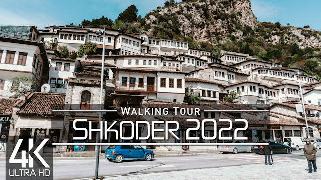 【4K 60fps】VIRTUAL WALKING TOUR: «Shkoder - Albania 2022» | ORIGINAL SOUNDS | NO COMMENT ASMR