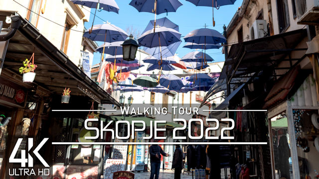 【4K 60fps】VIRTUAL WALKING TOUR: «Skopje - Macedonia 2022» | ORIGINAL SOUNDS | NO COMMENT ASMR