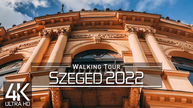 【4K 60fps】VIRTUAL WALKING TOUR: «Szeged - Hungary 2022» | ORIGINAL SOUNDS | NO COMMENT ASMR