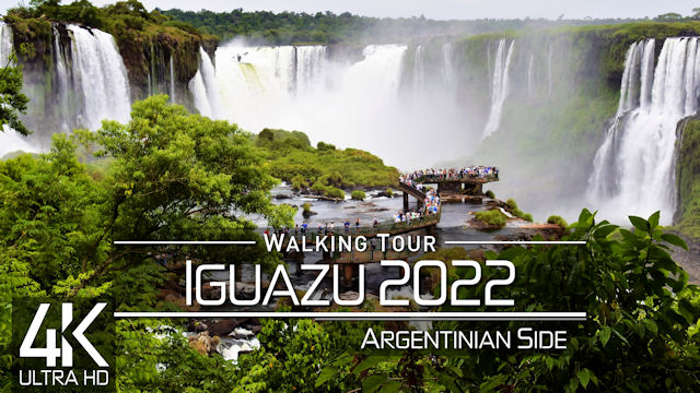 【4K 60fps】VIRTUAL WALKING TOUR: «Iguazú Falls - Argentina 2022» | ORIGINAL SOUNDS | NO COMMENT
