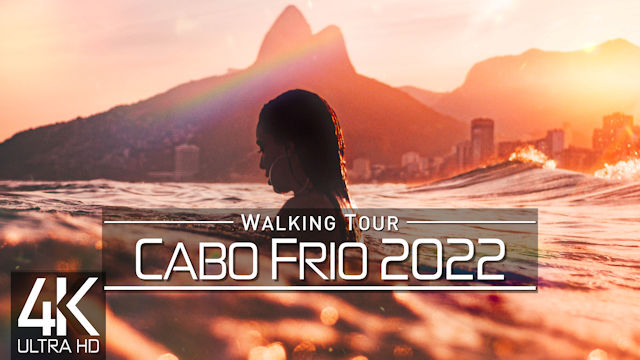 【4K 60fps】VIRTUAL WALKING TOUR: «Cabo Frio - Brazil 2022» | ORIGINAL SOUNDS | NO COMMENT ASMR