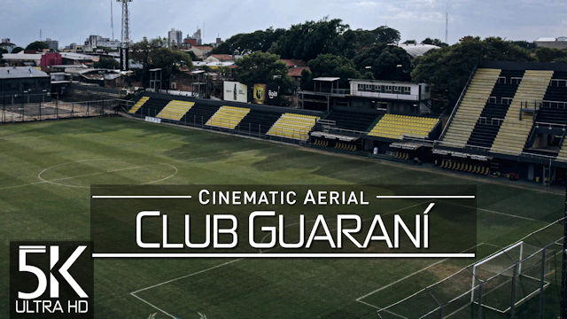 【5K】Club Guarani | Estadio Rogelio S. Livieres from Above | Asuncion PARAGUAY 2022 | Cinematic