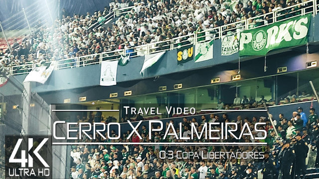 【4K 60fps】GROUNDHOPPING: «Cerro Porteño X Palmeiras [0 x 3]» 2022-06-29 (La Nueva Olla, Asuncion)