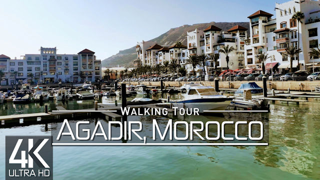 【4K】VIRTUAL WALKING TOUR: «Agadir - Morocco 2022» | ORIGINAL SOUNDS | NO COMMENT UHD ASMR