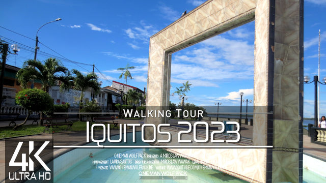 【4K 60fps】VIRTUAL WALKING TOUR: «Iquitos - Amazon | Peru 2023» | ORIGINAL SOUNDS ASMR UHD