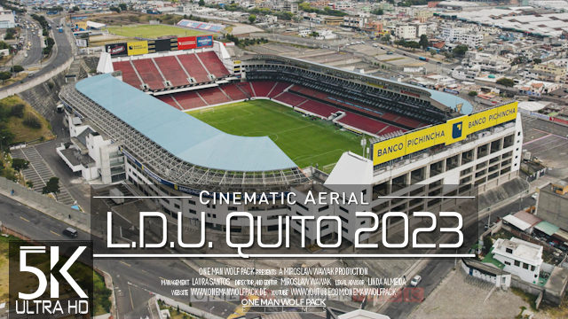 【5K】Liga Deportiva Universitaria | Estadio Rodrigo Paz Delgado from Above |Quito ECUADOR 2023 Drone