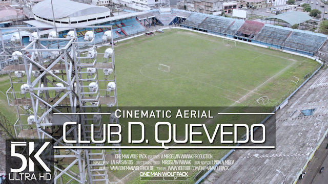 【5K】Club Deportivo Quevedo | Estadio 7 de Octubre | ECUADOR 2023 |Cinematic Aerial™ Drone Film