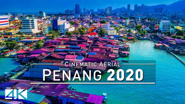 【4K】Drone Footage | Penang and Georgetown - MALAYSIA 2019 ..:: Birds View | Aerial Film