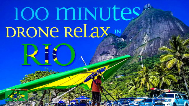 【4K】Drone Relax Travel Video | 100 Minutes in Rio de Janeiro from Above - BRAZIL 2020