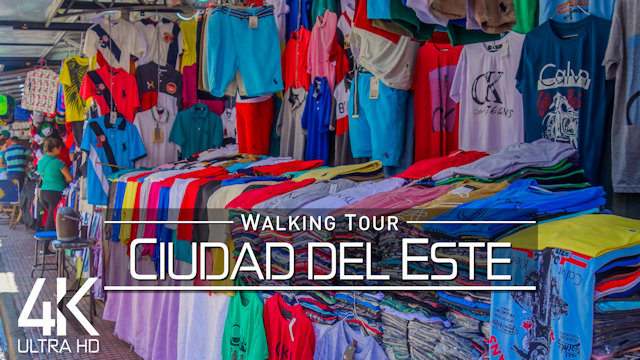 【4K 60fps】VIRTUAL WALKING TOUR: «Ciudad del Este - Paraguay 2021» | Street Sounds 2160p TV