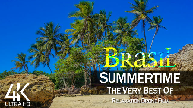 【4K】DRONE FILM: «Summer in Brazil» | Ultra HD | Lo-Fi Chillout Music