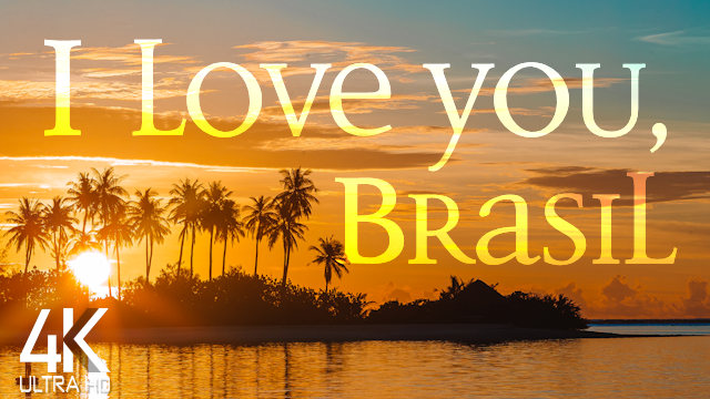 【4K】3 HOUR DRONE FILM: «I Love You, Brazil» | Ultra HD | Chillout Music