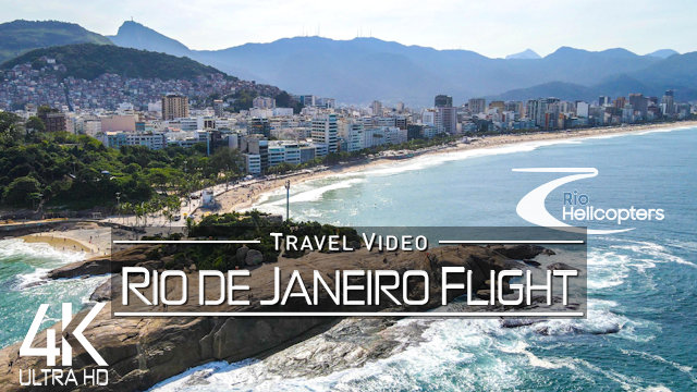 【4K】Rio de Janeiro from Above | Fly with Rio Helicopters | BRAZIL 2021 |