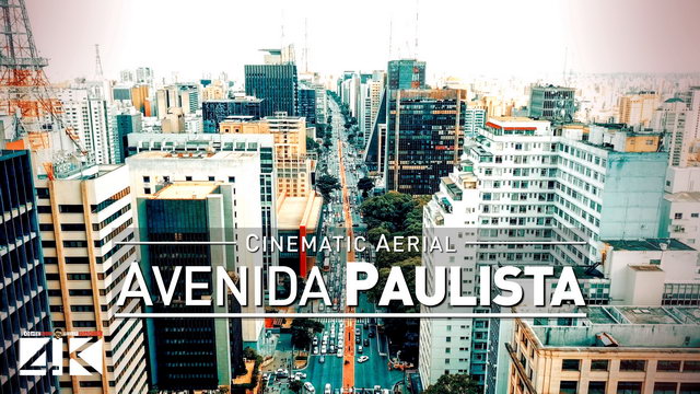 【4K】Drone Footage | AVENIDA PAULISTA Sao Paulo ..:: Latin Americas Park Avenue 2019