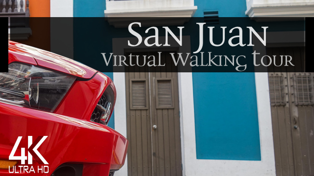 【4K】VIRTUAL WALKING TOUR: «San Juan - Puerto Rico 2021» | ORIGINAL SOUNDS | NO COMMENT ASMR