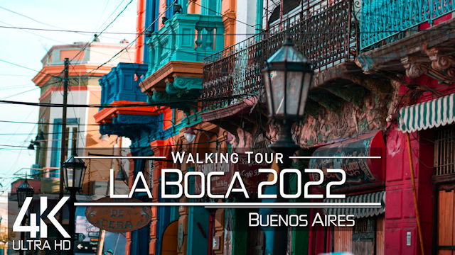 【4K 60fps】VIRTUAL WALKING TOUR: «La Boca - Buenos Aires 2022» | Argentina O-SOUNDS | NO COMMENT