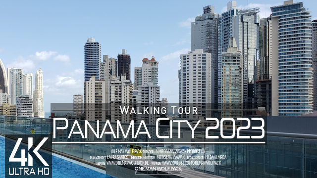 【4K 60fps】VIRTUAL WALKING TOUR: «Panama City - Panamá 2023» | ORIGINAL SOUNDS | NO COMMENT UHD