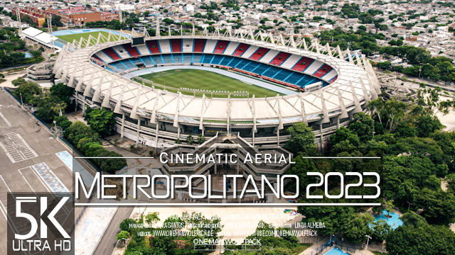 【5K】Estadio Metropolitano from Above | Roberto Melendez Stadium BARRANQUILLA 2023 | Drone Colombia