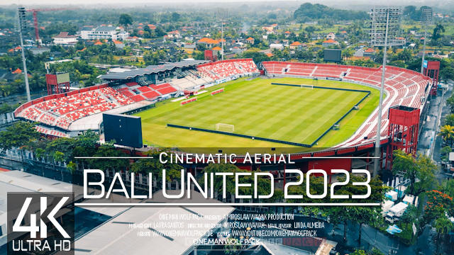 【4K】Kapten I Wayan Dipta Stadium from Above | Bali United INDONESIA 2023 | Cinematic Aerial™ Drone