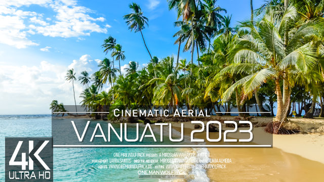 【4K】The Beauty of VANUATU from Above | SOUTH PACIFIC 2023 | Cinematic Wolf Aerial™ Drone Film