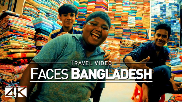 【4K】Footage | SMILES Of Beautiful BANGLADESH 2019 ..:: Faces Of Dhaka & Chittagong Travel Video