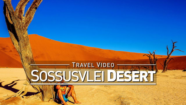 【1080p】Footage | Sossusvlei 2019 ..: Infamous Namib Desert | Dunes | Deadvlei NAMIBIA *TRAVEL VIDEO*