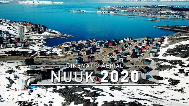 【4K】Drone Footage | Nuuk - Capital of GREENLAND 2019 ..:: Birds View | Aerial Video