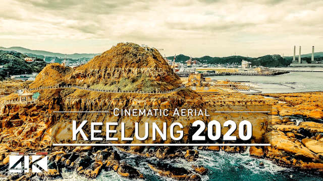 【4K】Drone Footage | Keelung City - TAIWAN 2019 ..:: The Heart of Asia | Aerial Video