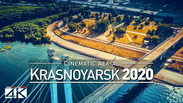 【4K】Drone Footage | Krasnoyarsk - The Jewel of Siberia | RUSSIA 2019 ..:: Aerial Film | Красноя́рск