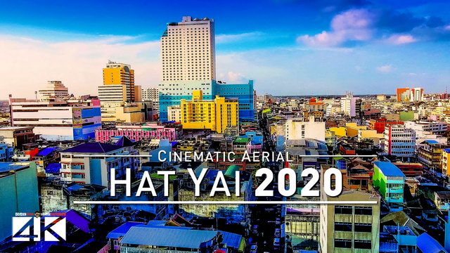 【4K】Drone Footage | Hat Yai - Southern Thailand 2019 ..:: Cinematic Aerial Film | หาดใหญ่, ประเทศไทย