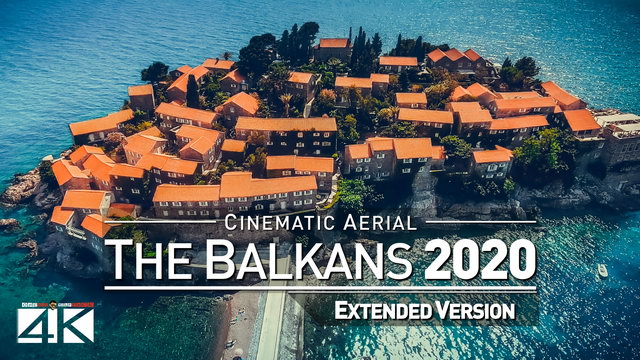 【4K】Drone Footage | The Beauty of The Balkans *EXTENDED* 32 Minutes 2019 | Cinematic Aerial Film