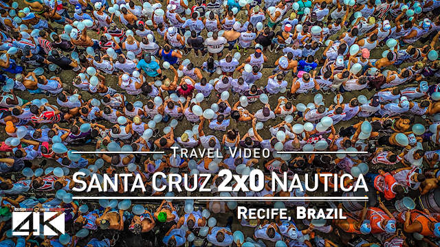 【4K】Groundhopping | Santa Cruz X Náutico [2 x 0] 2020-03-01 | Arruda Stadium, Recife [Brazil]