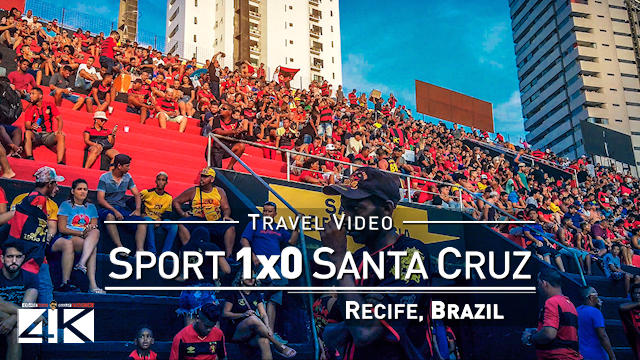 【4K】Groundhopping | Sport Recife X Santa Cruz [1 x 0] 2020-03-07 | Ilha do Retiro, Recife [Brazil]