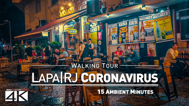 【4K】Virtual Walking Tour | Lapa / Rio de Janeiro at Night | Deserted Streets Corona Virus 2020-03-21