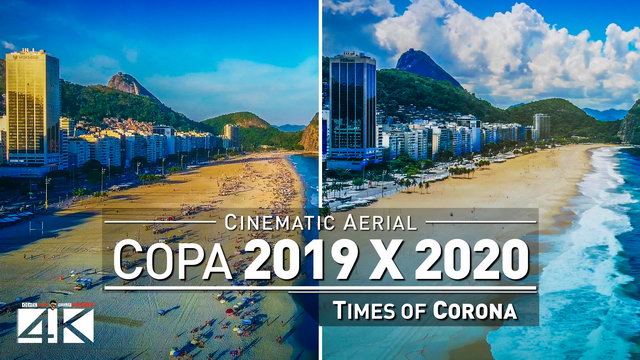 【4K】Copacabana from Above | Comparison 2019 vs. 2020 Rio de Janeiro Beach Drone Footage Corona Virus