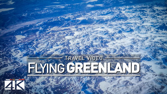 【4K】Footage | Flying from KANGERLUSSUAQ to NUUK (Part 1) ..:: Greenland 2018