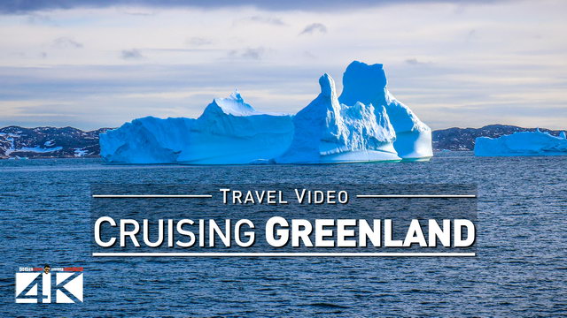 【4K】Footage | Cruising WESTERN GREENLAND ..:: Arctic Circle 2018