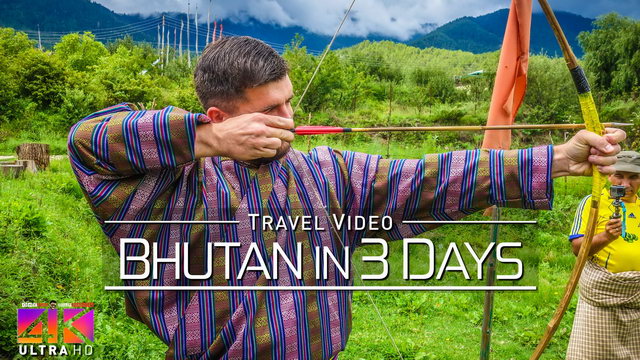 【4K】Visiting Bhutan - The Kingdom of Happiness | 2020 | UltraHD Travel Video