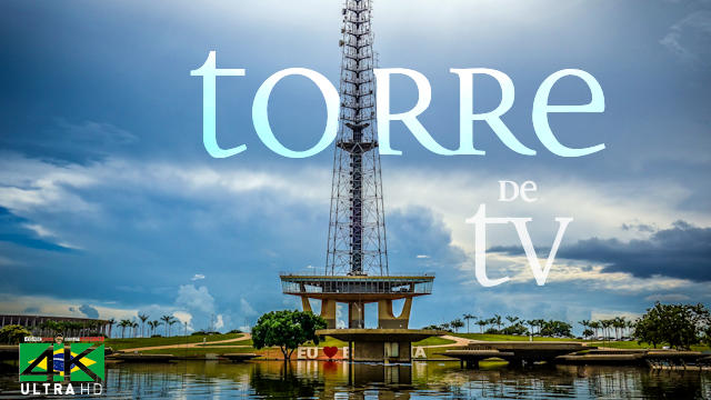 【4K】SIGHTSEEING: «The Brasilia TV Tower» Brazil 2020 | Ultra HD Travel Video