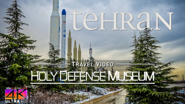 【4K】SIGHTSEEING: «Holy Defense Museum - Tehran» Iran 2020 | Ultra HD Travel Video