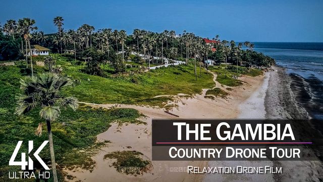 【4K】¼ HOUR DRONE FILM: «The Beauty of The Gambia» | Ultra HD | Chillout (2160p Ambient UHD TV) | 805