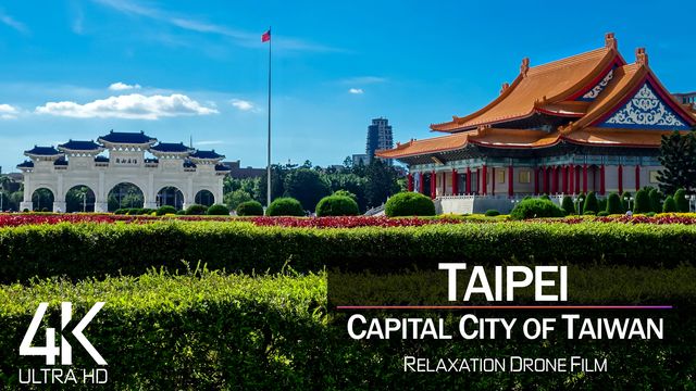 【4K】1 HOUR DRONE FILM: «Taipei - Capital of Taiwan» || Ultra HD | Chillout (2160p Ambient UHD TV)