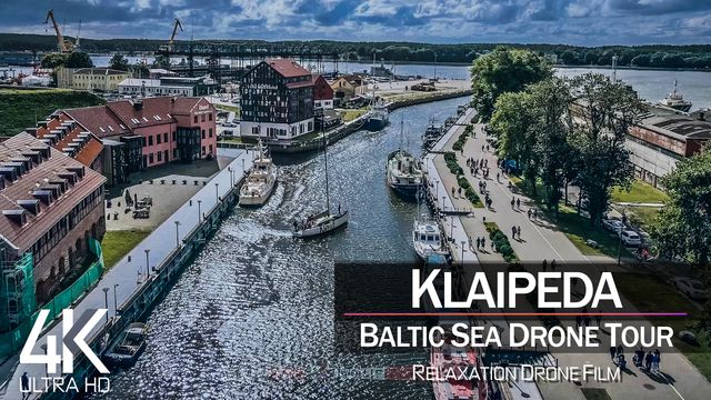 【4K】½ HOUR DRONE FILM: «Klaipeda & Palanga» | Ultra HD | Chillout (for 2160p Ambient UHD TV)