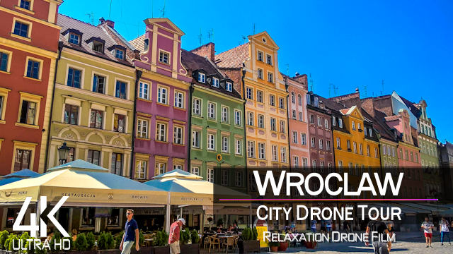【4K】¼ HOUR DRONE FILM: «Wroclaw - Poland» | Ultra HD | Chillout Music (2160p Ambient UHD TV)