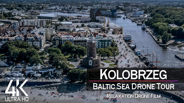 【4K】¼ HOUR DRONE FILM: «Kolobrzeg - Poland» | Ultra HD | Chillout Music (2160p Ambient UHD TV)